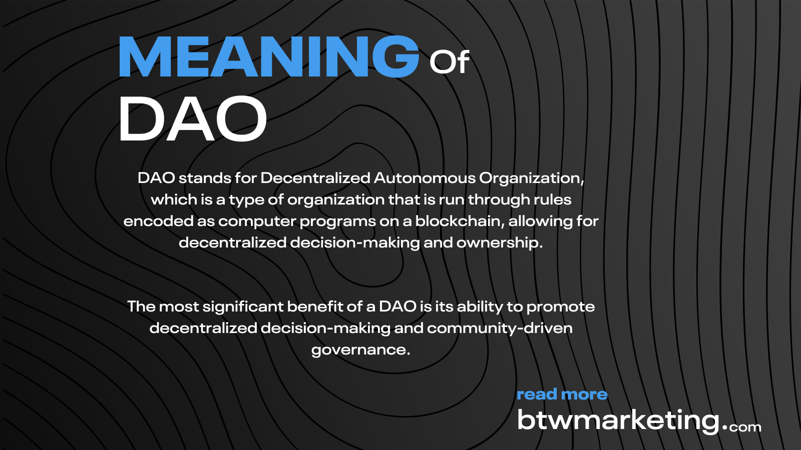 DAOs, or Decentralized Autonomous Organizations, are digital entities that operate on blockchain technology and are managed by smart contracts.